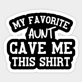 Funny Favorite Aunt Gift Idea Sticker